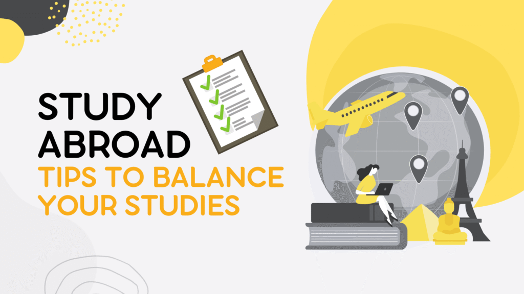 Study Abroad Tips: A Complete Guide for International Students